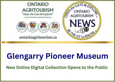The Glengarry Pioneer Museum Opens its Collections to the Public